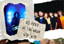 DJ Picks of the Week (6/15-6/10) DJ Picks of the Week 6/15-6/19