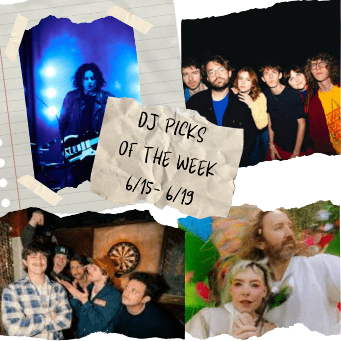 DJ Picks of the Week DJ Picks of the Week 6/15-6/19