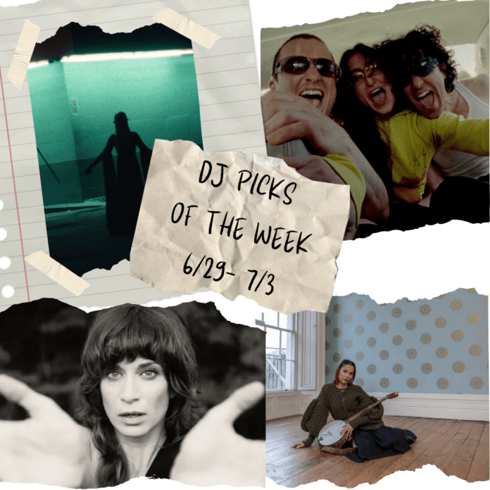 DJ Picks of the Week DJ Picks of the Week 6/30-7/3