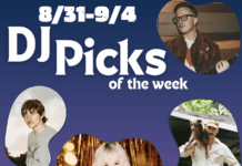 DJ Picks of the Week: 8/31-9/4