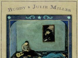 Buddy & Julie Miller “I’ll Never Live It Down”- Local Artist of the Week