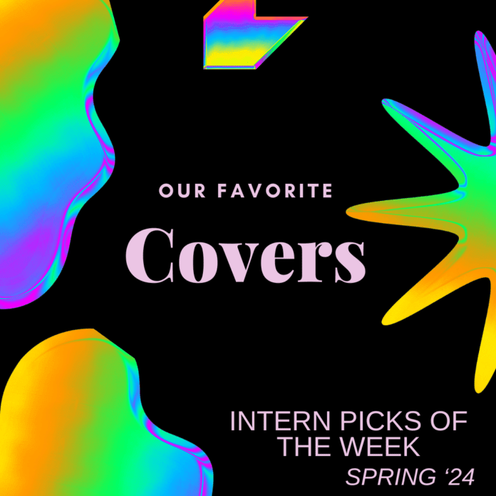 Intern Picks of the Week- Covers