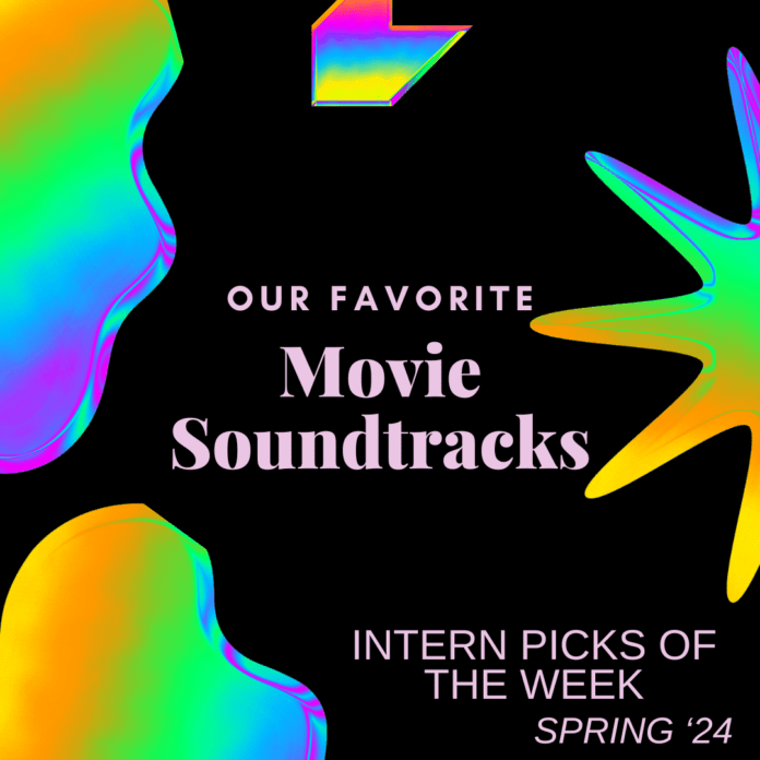 Intern Picks of the Week- Favorite Movie Soundtracks