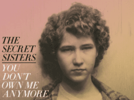 The Secret Sisters – He’s Fine