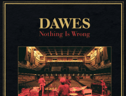 Nothing is Wrong – Dawes