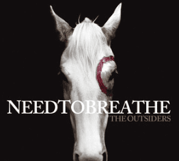 The Outsiders – NeedToBreathe