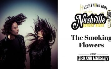 THE SMOKING FLOWERS LIVE CONCERT FOR NASHVILLE SUNDAY NIGHT ON 7/21/19